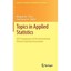 Topics in Applied Statistics: 2012 Symposium of the International Chinese Statis