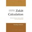 Zakat Calculation: Primarily Based on Fiqh Uz-Zakat (by - Paperback NEW Mushfiqu