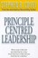 Principle Centred Leadership by Stephen R. Covey.