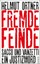 Fremde Feinde Helmut Ortner