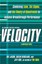 Velocity: Combining Lean, Six SIGMA, and the Theory of Constraints to...
