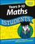Years 9 - 10 Maths For Students by Consumer Dummies.