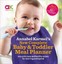 Annabel Karmel's New Complete Baby and Toddler Meal Planner: 200 Quick, Easy