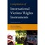 Compilation of International Victims' Rights Instrument - Spiral-bound NEW Riann