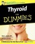 Thyroid For Dummies by Dr. Sarah Brewer.