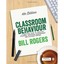 Classroom Behaviour: A Practical Guide to Effective Teaching, Behaviour Manageme