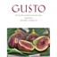 Gusto: The Very Best of Italian Food and Cuisine Minuz, Armando (Editor)