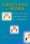 Emotions at Work: Theory, Research and Applications for Management by John...