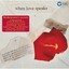 When Love Speaks - The Sonnets Audio CD