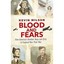 Blood And Fears: How America's Bomber Boys And Girls In England Won Their War Wi