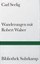 Wanderungen mit Robert Walser von Carl Seelig (Buch) NEU