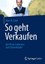 Galal, Marc M.: So geht Verkaufen, Buch