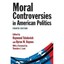 Moral Controversies in American Politics Tatalovich, Raymond (Editor)/ Daynes, B