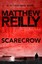 Scarecrow by Matthew Reilly.