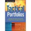 Tactical Portfolios: Strategies and Tactics for Investing in Hedge Funds and Liq