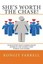 She's Worth the Chase!: 10 Qualities That Gamma Males Adore in the Women They...
