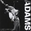 ADAMS BRYAN - LIVE LIVE LIVE