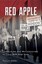 Red Apple: Communism and McCarthyism in Cold War New York.