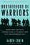 Brotherhood of Warriors: Behind Enemy Lines with a Commando in One of the