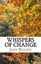 Whispers of Change: A Sam Garth Mystery (The Whispers of Life Series) (Volume 3)