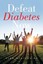 Defeat Diabetes Now by Alan Nemtzov RN (English) Paperback Book Free Shipping!