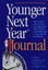 Younger Next Year Journal by Chris Crowley, Henry S Lodge (Paperback /...