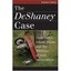 The Deshaney Case: Child Abuse, Family Rights, and the - Paperback NEW Curry, L