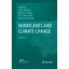 Hurricanes and Climate Change: Volume 2: Vol 2 Elsner, James B. (Edited by)/ Hod