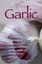 Garlic by Penny Woodward Paperback Book Free Shipping!