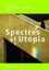 Spectres of Utopia, Theory, Practice, Conventions, Artur Blaim, Buch, Englisch