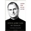 Steve Jobs' Life by Design: Lessons to Be Learned from His Last Lecture: The Mos