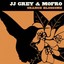 GREY JJ & MOFRO - Orange Blossoms