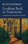 Looking Back to Tomorrow: A Spirituality for Between the Times by Ruth...