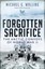 Forgotten Sacrifice: The Arctic Convoys of World War II by Michael G. Walling.
