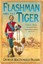 The Flashman and the Tiger: And Other Extracts from the Flashman Papers by...