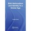 Sikh Nationalism and Identity in a Global Age Shani, Giorgio (Author)