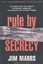 Rule by Secrecy: Hidden History That Connects the Trilateral Commission, the