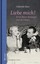 Katz, Gabriele: Liebe mich!, Buch