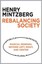 Rebalancing Society Radical Renewal Beyond Left, Right, and Center 9781626563179