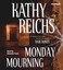 Monday Mourning by Kathy Reichs (English) Compact Disc Book Free Shipping!