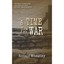 A Time for War - Paperback NEW Ronald Wheatley 28 Oct. 2015