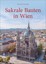 Hans Werner Bousska - Sakrale Bauten in Wien
