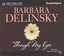 Through My Eyes by Barbara Delinsky (English) MP3 CD Book Free Shipping!