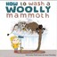 How to Wash a Woolly Mammoth by Michelle Robinson.