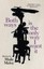 Both Ways Is The Only Way I Want It by Maile Meloy.