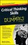 Critical Thinking Skills for Dummies by Martin Cohen.