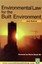 Environmental Law for the Built Environment - Paperback NEW Jack Rostron 2001-04