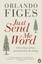 Just Send Me Word: A True Story of Love and Survival in the Gulag.