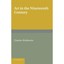 Art in the Nineteenth Century - Paperback NEW Charles Waldste 2013-08-01