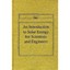 An Introduction to Solar Energy for Scientists and Engi - Hardcover NEW Sol Wied